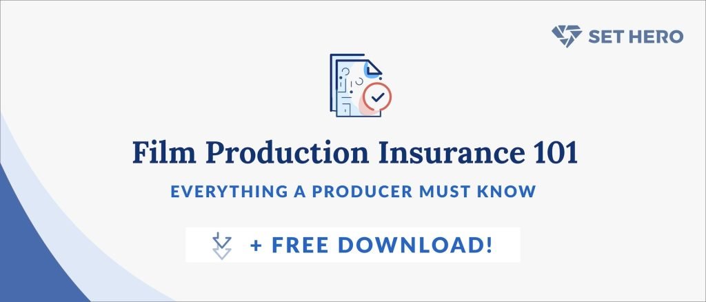 Film Production Insurance 101 - Everything a Producer Must Know